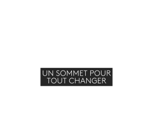 Un sommet pour tout changer