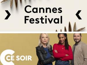 Cannes Festival Culture box + C ce soir